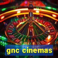 gnc cinemas